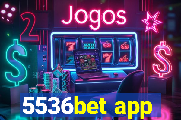 5536bet app
